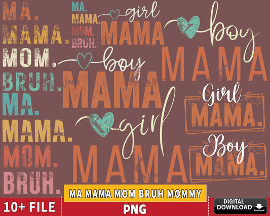 Mama Mom Bruh Mommy png , 10+ file Ma Mama Mom Bruh Mommy bundle  png, for Cricut, Silhouette, Digital Download