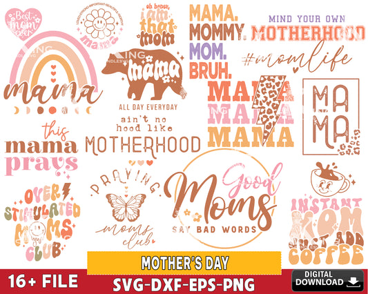 16+ file Mother's Day svg bundle , mama SVG EPS PNG DXF , for Cricut, Silhouette, digital download, file cut