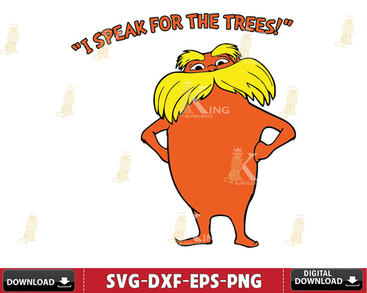 I speak for the trees Svg Dxf Eps Png ,mega bundle dr seuss svg,bundle dr seuss for Cricut, Silhouette, digital, file cut