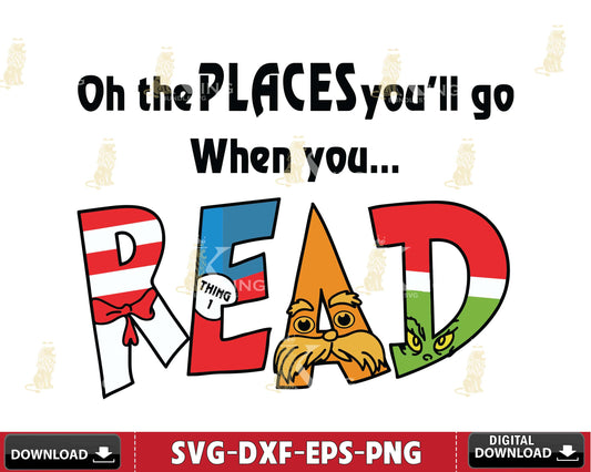 Oh places you will go when you read svg eps dxf png ,mega bundle dr seuss svg,bundle dr seuss for Cricut, Silhouette, digital, file cut
