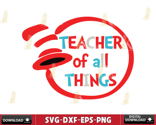 TEACHER OF ALL THINGS Svg eps dxf png ,Mega bundle Dr Seuss for Cricut, Silhouette, digital, file cut