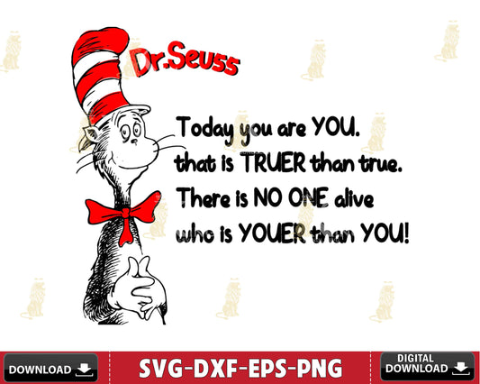 Dr.Suess to day you are you Svg Dxf Eps Png ,mega bundle dr seuss svg,bundle dr seuss for Cricut, Silhouette, digital, file cut