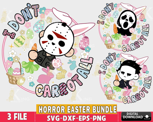 Horror Easter svg, I Don’t Carrot All svg, Funny Easter svg, Happy Easter Day svg , Funny Easte svg eps dxf png, for Cricut, Silhouette, digital, file cut