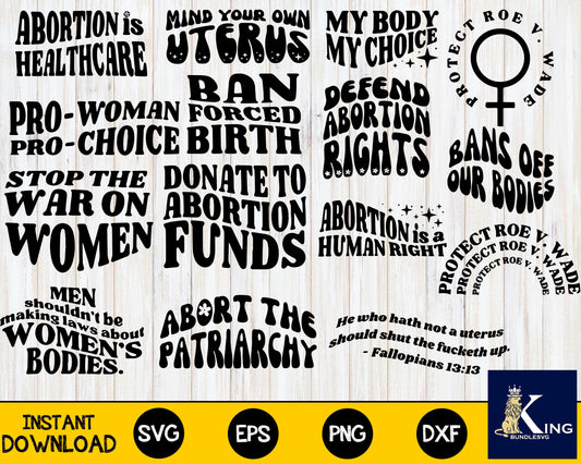 Pro Choice Svg  , Reproductive Rights, Roe v. Wade svg dxf eps png, for Cricut, Silhouette, digital, file cut