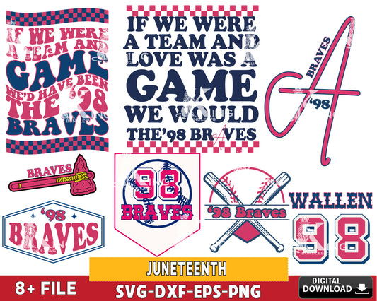 98 Braves Svg , If We We’Re A Team Svg, 98 Braves Song Svg, Country Song Svg, We’D Have Been The 98 Braves png, Morgan Wallen SVG EPS PNG DXF , for Cricut, Silhouette, digital download, file cut