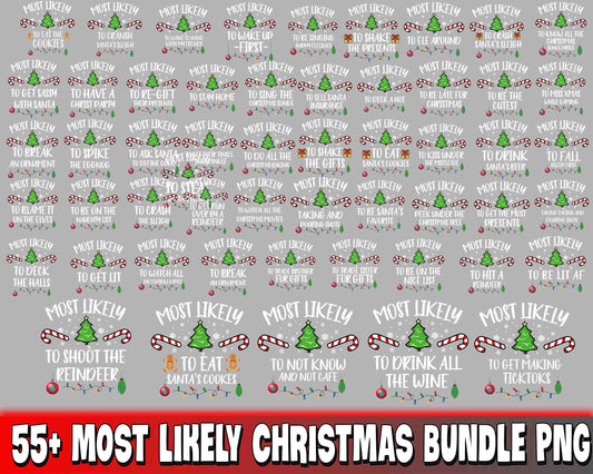 55+ file Most Likely Christmas bundle PNG , Mega bundle Most Likely Christmas PNG , for Cricut, Silhouette, digital, file cut