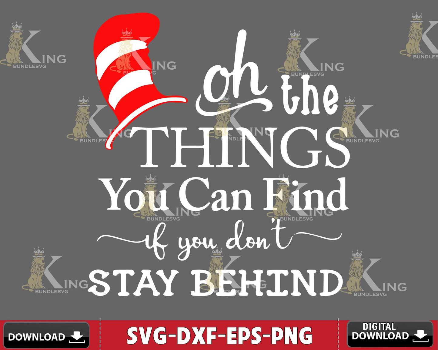 Oh The Things You Can Find If You Don't Stay Behind Svg eps dxf png ,Mega bundle Dr Seuss for Cricut, Silhouette, digital, file cut