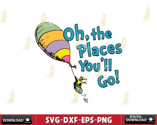 Oh,the places you'll go svg eps dxf png ,mega bundle dr seuss svg,bundle dr seuss for Cricut, Silhouette, digital, file cut