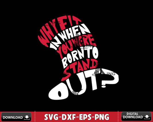 You were born to stand out svg dxf eps png ,mega bundle dr seuss svg,bundle dr seuss for Cricut, Silhouette, digital, file cut