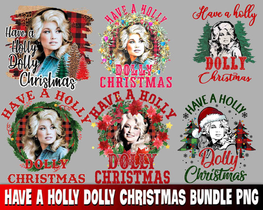 Have A Holly Dolly christmas bundle PNG , Mega bundle Have A Holly Dolly christmas PNG , for Cricut, Silhouette, digital, file cut