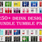 250+ Tumbler Drink Designs Bundle PNG High Quality, Designs 20 oz sublimation, Bundle Design Template for Sublimation